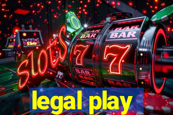 legal play