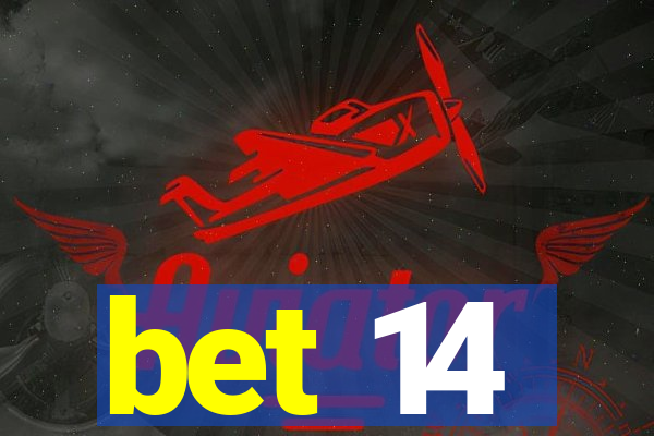 bet 14