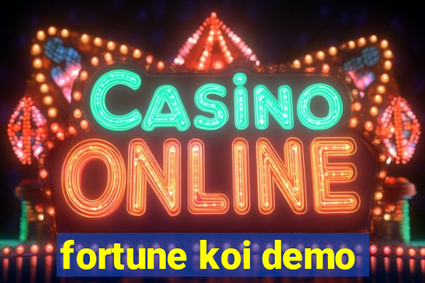 fortune koi demo