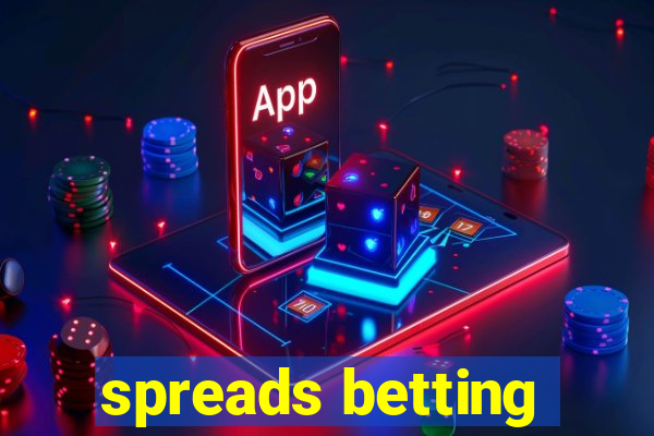 spreads betting