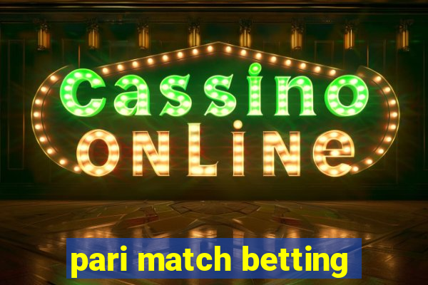 pari match betting