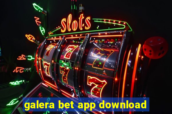 galera bet app download