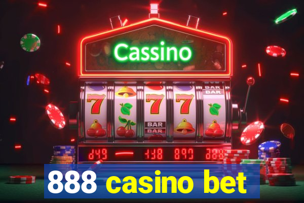 888 casino bet