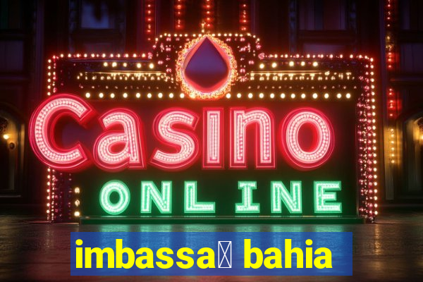 imbassa铆 bahia