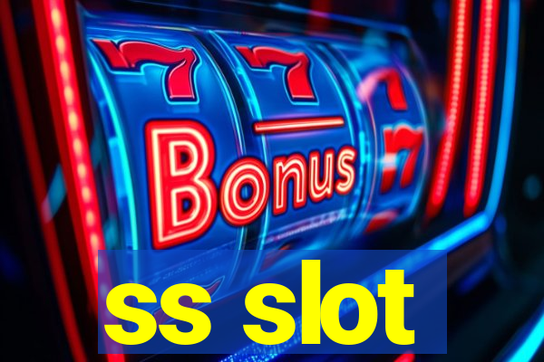 ss slot