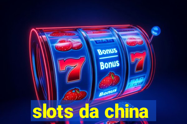 slots da china