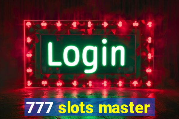 777 slots master