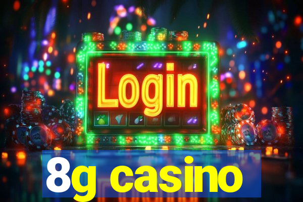 8g casino