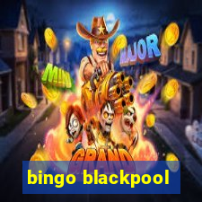 bingo blackpool