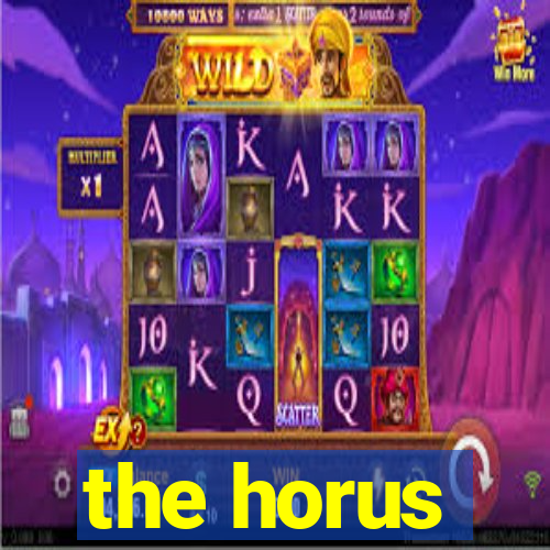 the horus