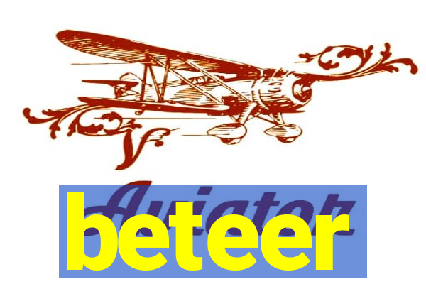 beteer