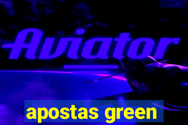 apostas green