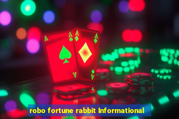 robo fortune rabbit Informational