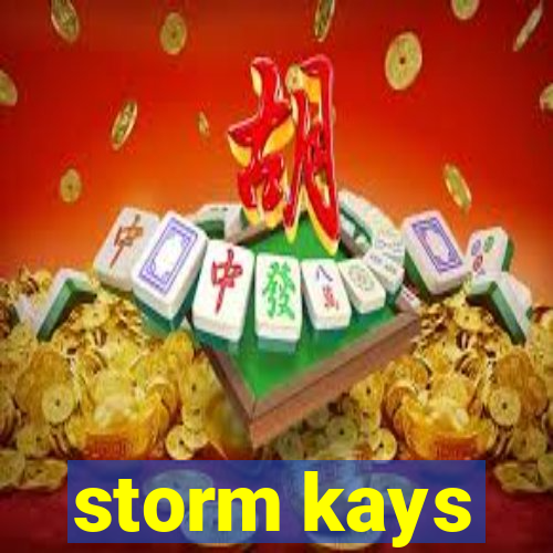 storm kays