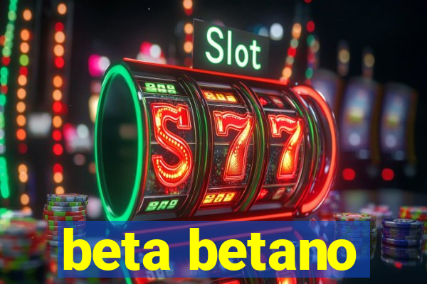 beta betano