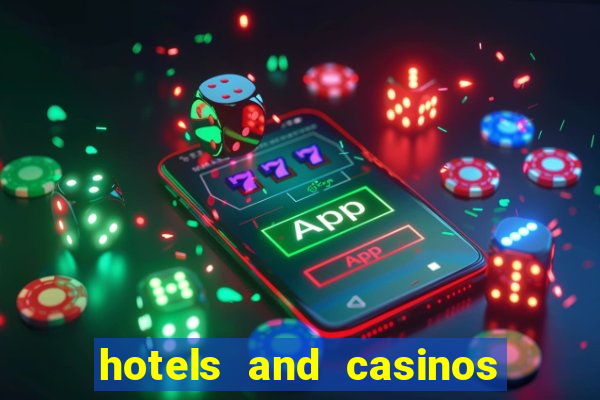 hotels and casinos in las vegas