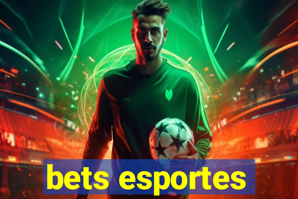 bets esportes