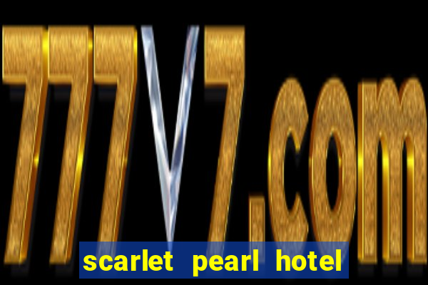 scarlet pearl hotel and casino