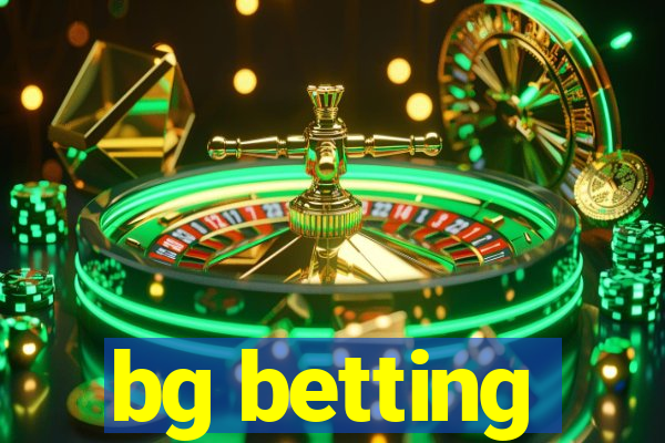 bg betting