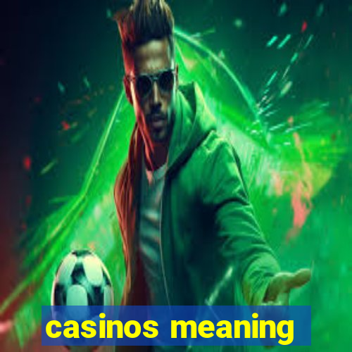 casinos meaning