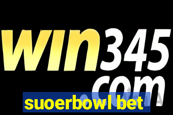 suoerbowl bet