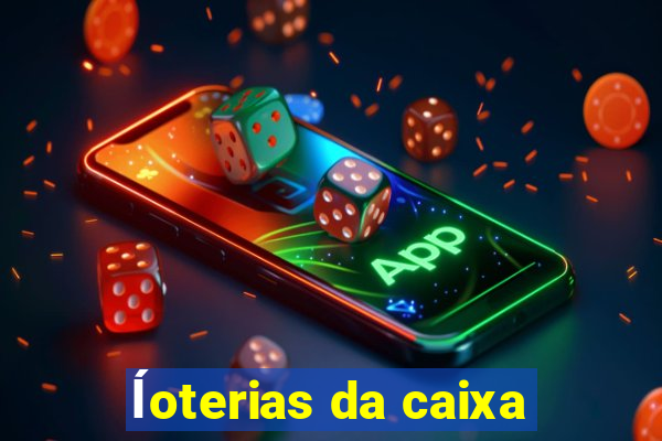 ĺoterias da caixa