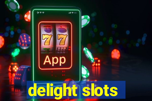 delight slots