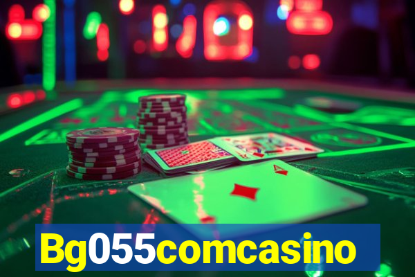 Bg055comcasino