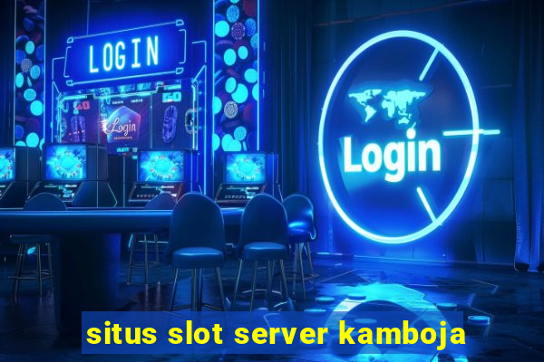 situs slot server kamboja