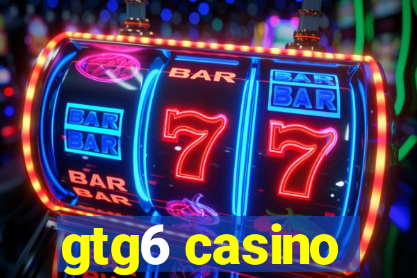 gtg6 casino