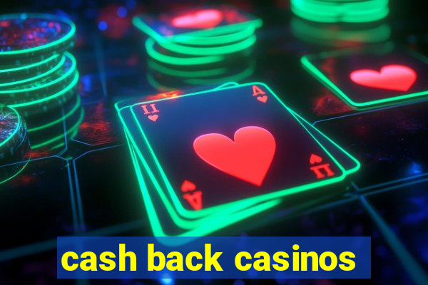 cash back casinos