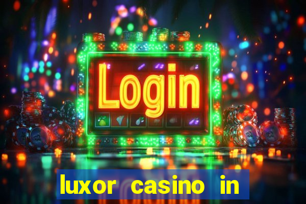 luxor casino in las vegas