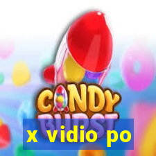 x vidio po