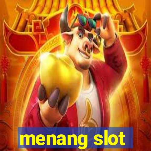 menang slot