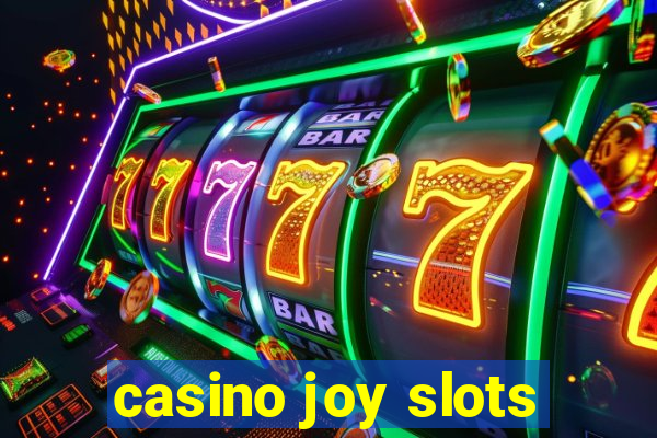 casino joy slots