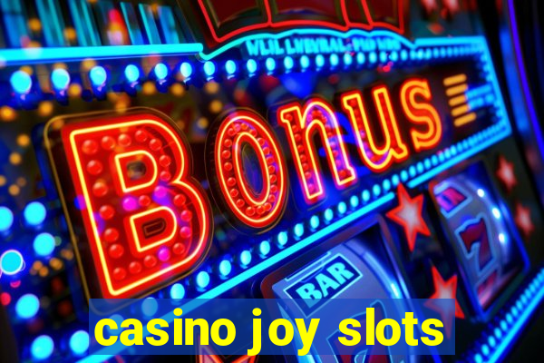 casino joy slots