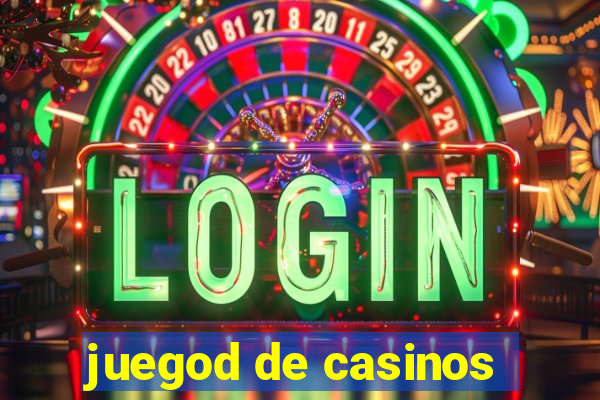 juegod de casinos