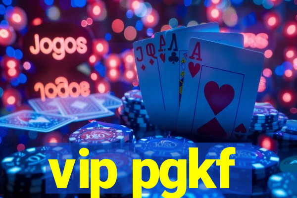 vip pgkf