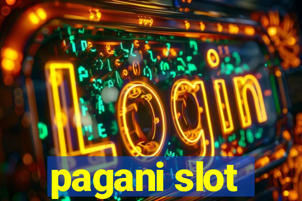 pagani slot