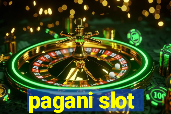 pagani slot