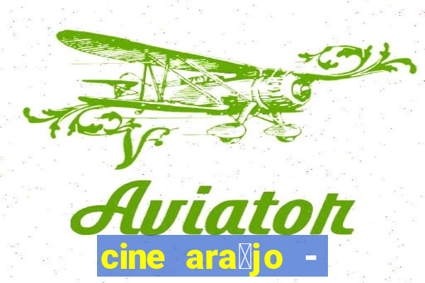 cine ara煤jo - cine porto velho