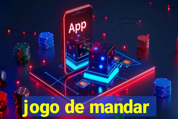 jogo de mandar