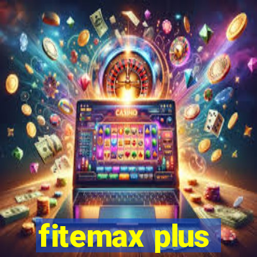 fitemax plus