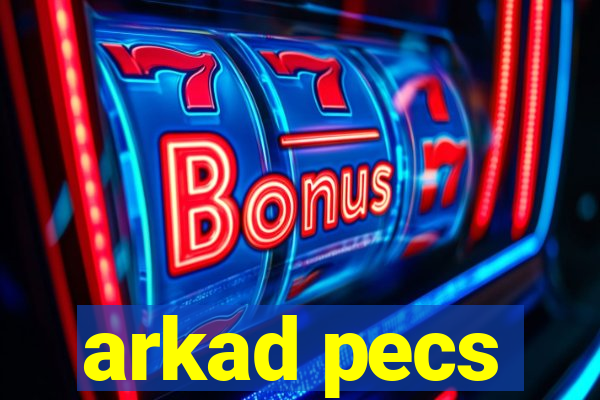 arkad pecs