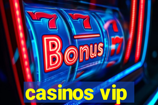 casinos vip