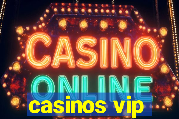 casinos vip