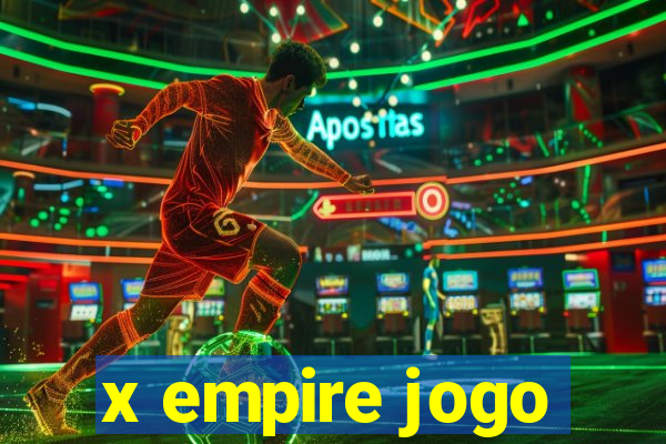 x empire jogo