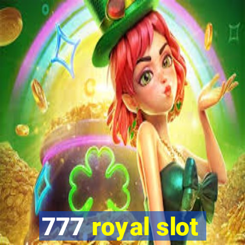 777 royal slot