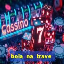 bola na trave betano como funciona