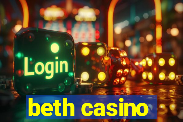 beth casino